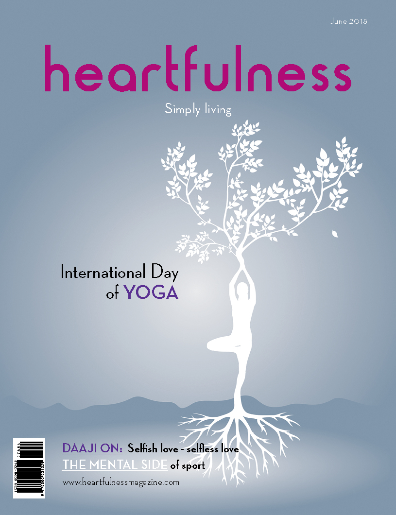 Heartfulness eMagazine – June 2018 Heartfulness eMagazine – June 2018