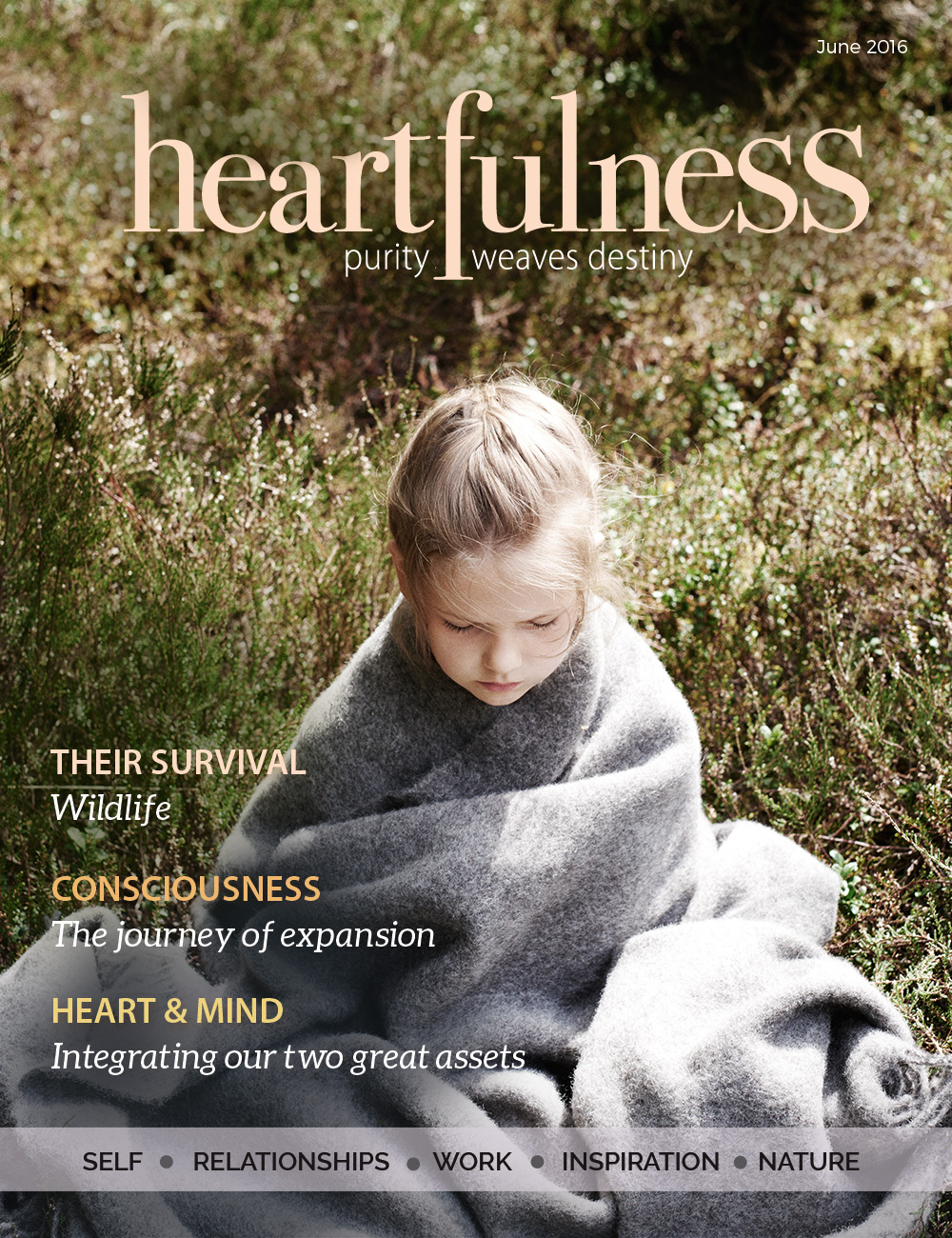Heartfulness eMagazine - June 2016 Heartfulness eMagazine - June 2016