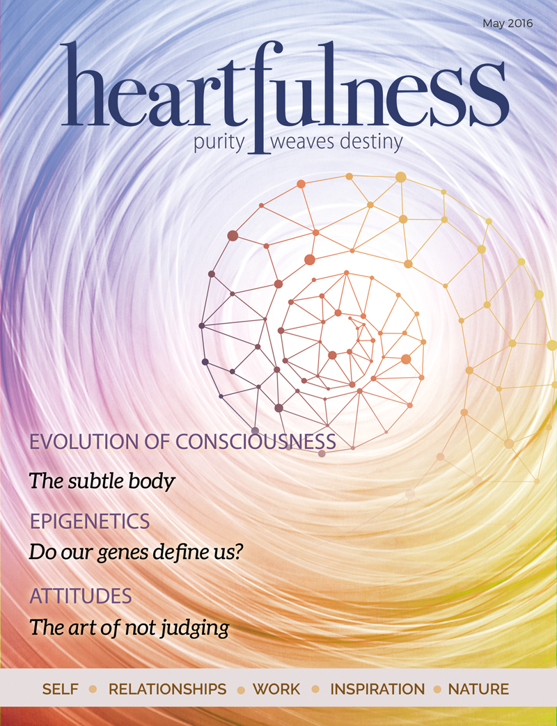 Heartfulness eMagazine - May 2016 Heartfulness eMagazine - May 2016