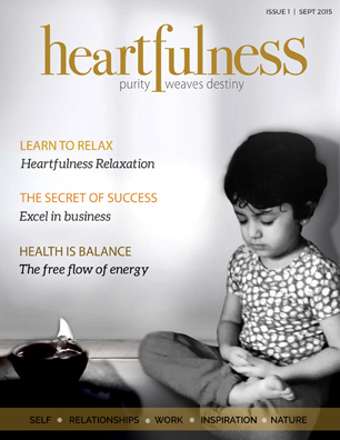 Heartfulness eMagazine - September 2015 Heartfulness eMagazine - September 2015