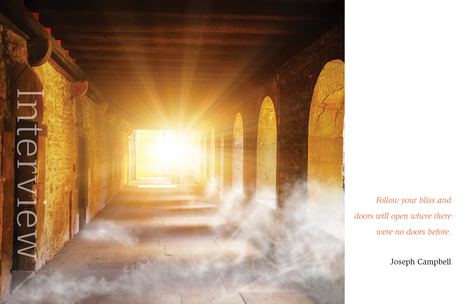 Follow your bliss Follow your bliss