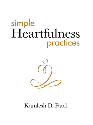 Simple Heartfulness Practices